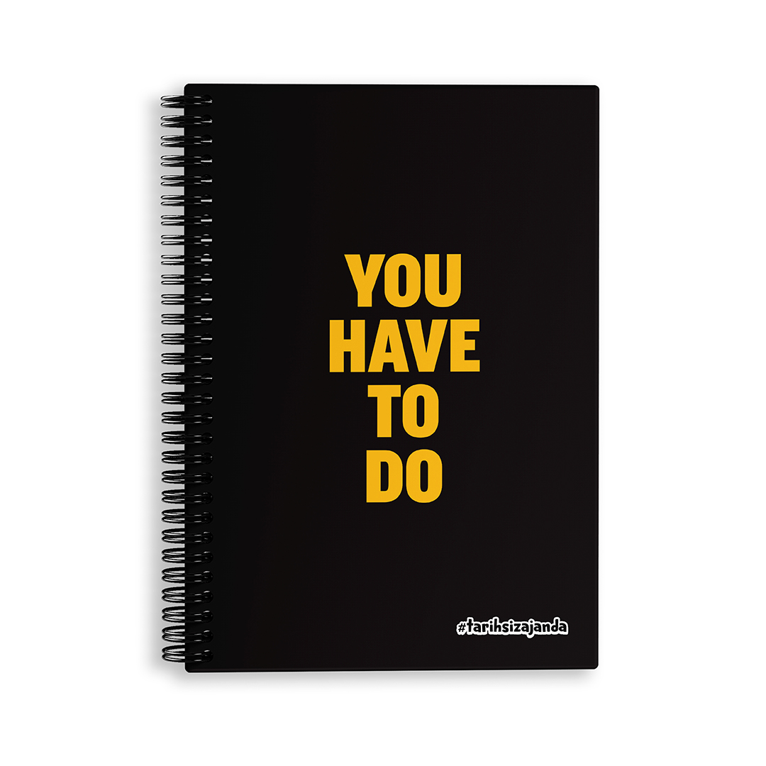 YOU HAVE TO DO Temalı Sert Kapak A5 Tarihsiz Akademik Ajanda YOU HAVE TO DO Temalı Sert Kapak A5 Tarihsiz Akademik Ajanda