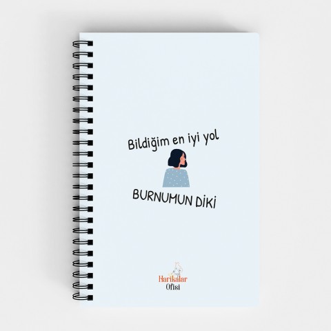 Harikalar Ofisi Bildiğim En İyi Yol Burnumun Diki Temalı 14*19 Çizgili Defter